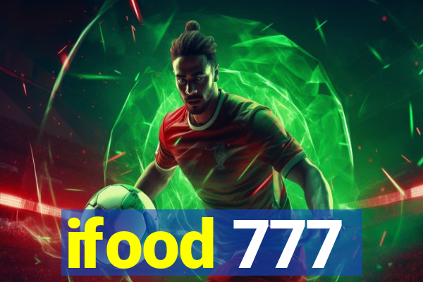ifood 777
